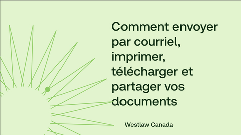 Thumbnail for Comment envoyer par courriel, imprimer, télécharger et partager vos documents