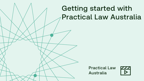 Thumbnail for Getting started with Practical Law Australia