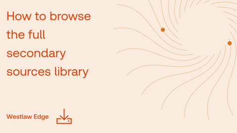 Thumbnail for How to browse the full secondary sources library