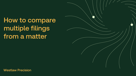 Thumbnail for How to compare multiple filings from a matter