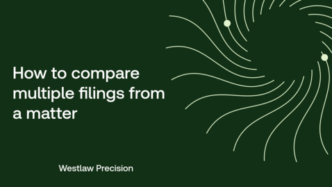Thumbnail for How to compare multiple filings from a matter