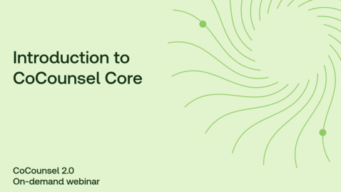 Thumbnail for Introduction to CoCounsel Core