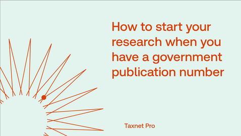 Thumbnail for How to start your research when you have a government publication number