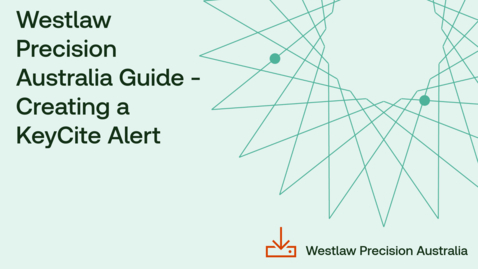 Thumbnail for Westlaw Precision Australia Guide - Creating a KeyCite Alert