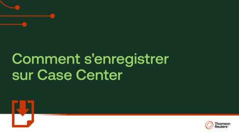 Thumbnail for Comment s'enregistrer sur Case Center