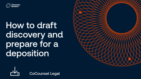 Thumbnail for Reference guide: How to draft discovery and prepare for a deposition in one prompt