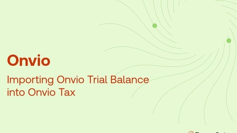 Thumbnail for Importing Onvio Trial Balance into Onvio Tax
