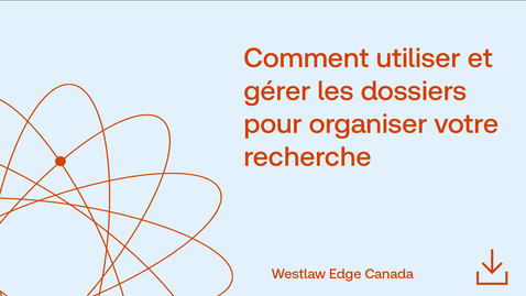 Thumbnail for Comment utiliser et gérer les dossiers pour organiser votre recherche