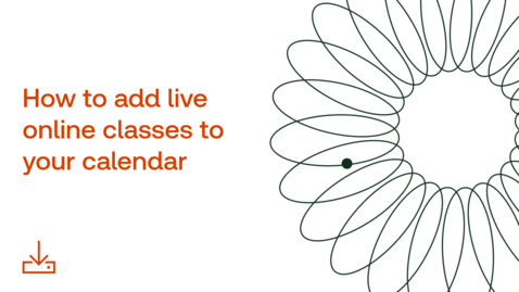 Thumbnail for How to add live online classes to your calendar