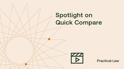 Thumbnail for Practical Law UK Spotlight on Quick Compare