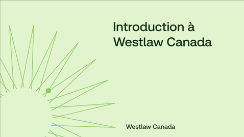 Thumbnail for Introduction à Westlaw Canada