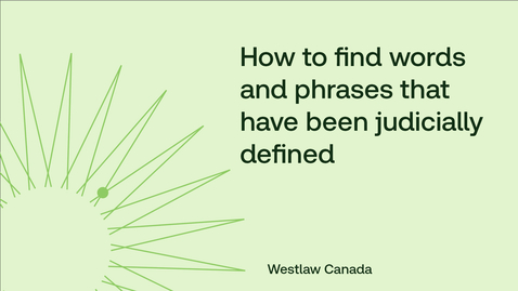 Thumbnail for How to find words and phrases that have been judicially defined