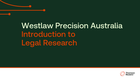 Thumbnail for Westlaw Precision Australia - Introduction  to Legal Research