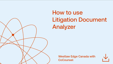 Thumbnail for How to use Litigation Document Analyzer