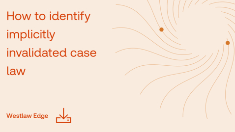 Thumbnail for How to identify implicitly invalidated case law