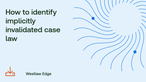 Thumbnail for How to identify implicitly invalidated case law