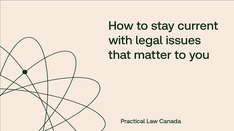 Thumbnail for How to stay current with legal issues that matter to you
