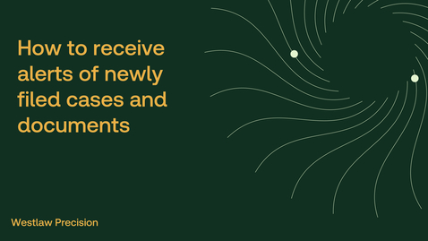 Thumbnail for How to receive alerts of newly filed cases and documents