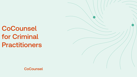 Thumbnail for CoCounsel for Criminal Practitioners