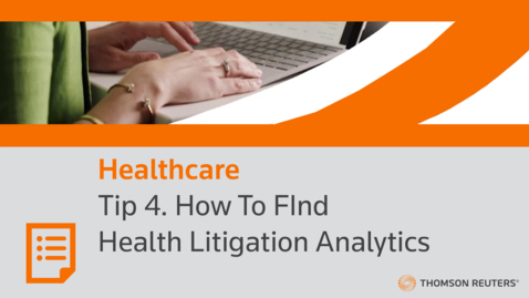 Thumbnail for Tip 4. How To FInd Health Litigation Analytics