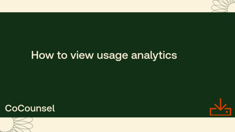 Thumbnail for How to view usage analytics for CoCounsel