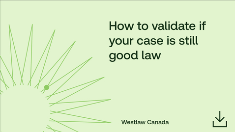 Thumbnail for How to validate if your case is still good law