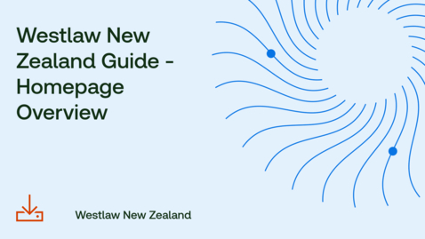 Thumbnail for Westlaw New Zealand Guide - Homepage Overview