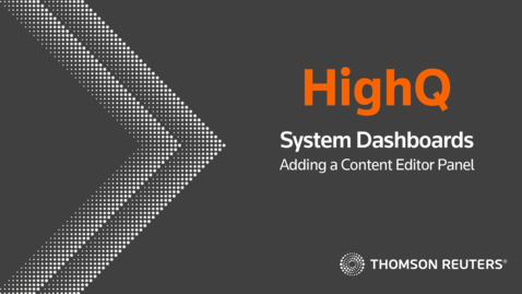 Thumbnail for   System Dashboards - Adding Content Editor Panels