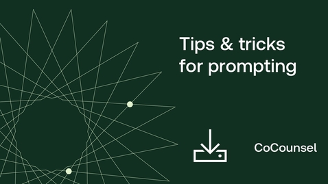Thumbnail for Tips and tricks for prompting in CoCounsel by skill