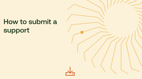 Thumbnail for How to submit a support ticket