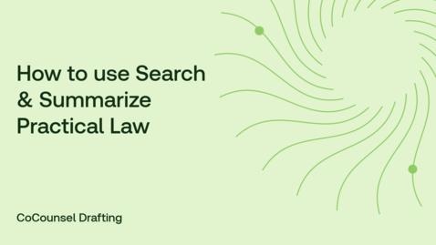Thumbnail for How to use Search &amp; Summarize Practical Law