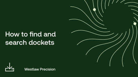 Thumbnail for How to find and search dockets