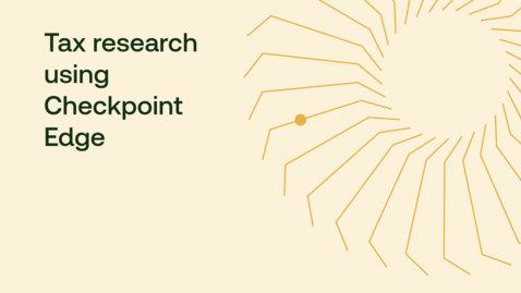 Thumbnail for Tax research using Checkpoint Edge
