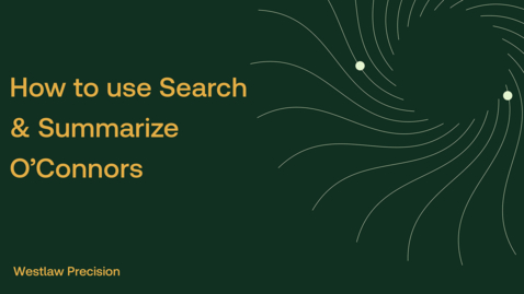 Thumbnail for How to use Search and Summarize O'Connors