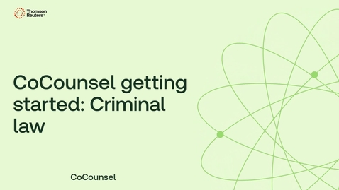 Thumbnail for CoCounsel getting started: Criminal law