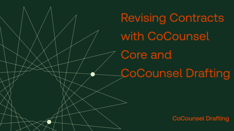 Thumbnail for Revising Contracts with CoCounsel Core and CoCounsel Drafting