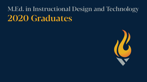 Thumbnail for entry M.Ed. in Instructional Design and Technology: Commencement 2020