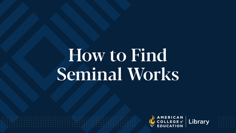 Thumbnail for entry How to Find Seminal Works