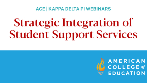 Thumbnail for entry Strategic Integration of Student Support Services