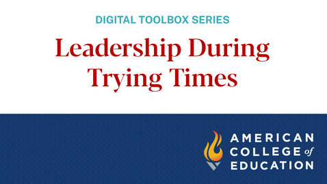 Thumbnail for entry Leadership During Trying Times