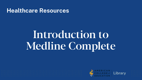 Thumbnail for entry Introduction to Medline Complete