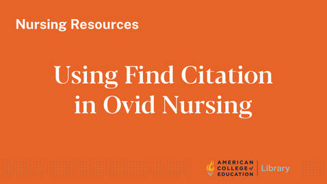 Thumbnail for entry Using Find Citation in Ovid Nursing