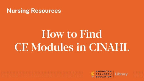 Thumbnail for entry How to Find CE Modules in CINAHL