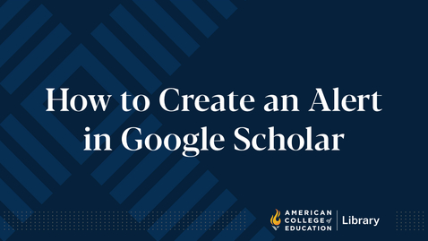 Thumbnail for entry How to Create an Alert in Google Scholar