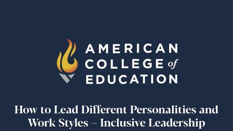 Thumbnail for 
		How to Lead Different Personalities and Work Styles – Inclusive Leadership
	