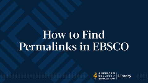 Thumbnail for entry How to Find Permalinks in EBSCO