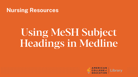 Thumbnail for entry Using MeSH Subject Headings in Medline Complete