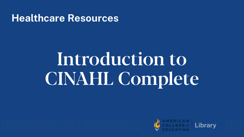 Thumbnail for Introduction to CINAHL Complete Database