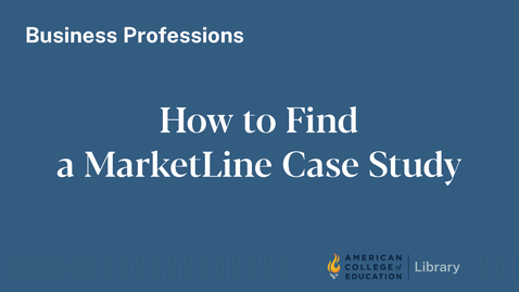 Thumbnail for entry How to Find a MarketLine Case Study