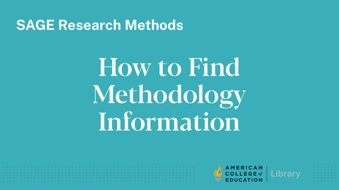 Thumbnail for entry How to Find Methodology Information Using SAGE Research Methods
